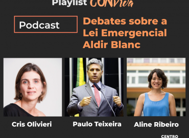Podcast | Debates sobre a Lei Emergencial Aldir Blanc