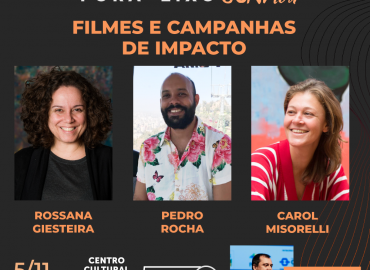 LIVE | filmes e campanhas de impacto com Rossana Giesteira, Pedro Rocha e Carol Misorelli