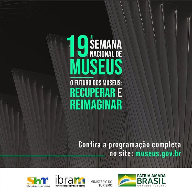 19ª Semana Nacional de Museus